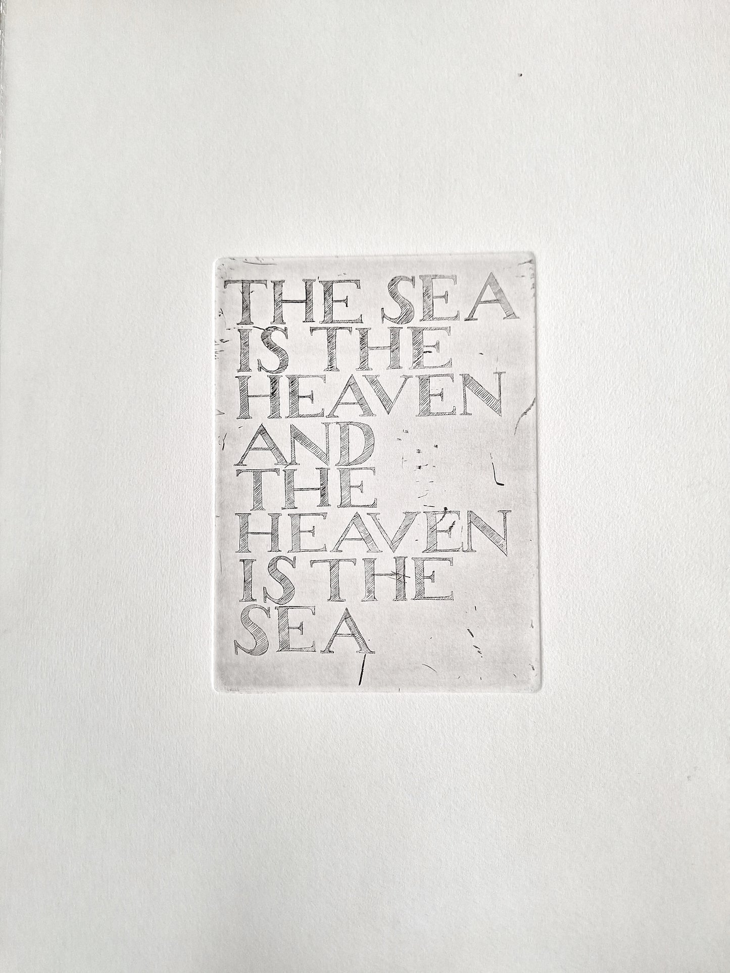 Etching "The Sea is the Heaven"